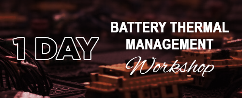 1-day workshop on Battery Thermal Management