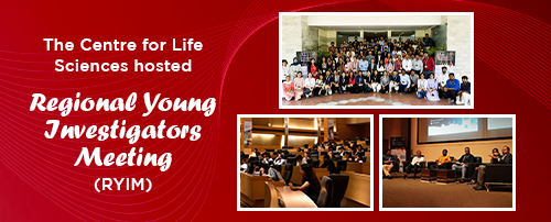 The Centre for Life Sciences hosted ‘Regional Young Investigators’ Meeting (RYIM)