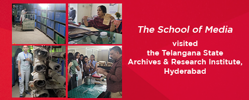 The School of Media visited the Telangana State Archives and Research Institute, Hyderabad