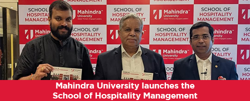 Mahindra University launches the School of Hospitality Management